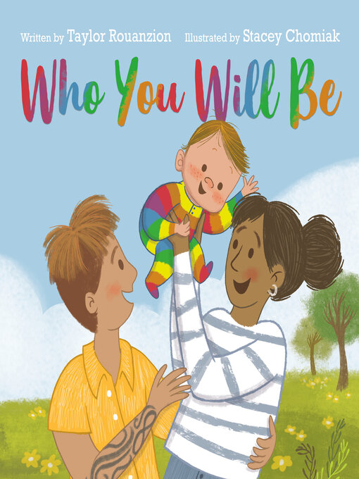 Title details for Who You Will Be by Taylor Rouanzion - Available